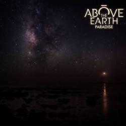 Above The Earth : Paradise